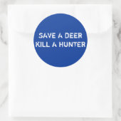 RED EEN DEERKILL EEN JAGER RONDE STICKER (Tas)