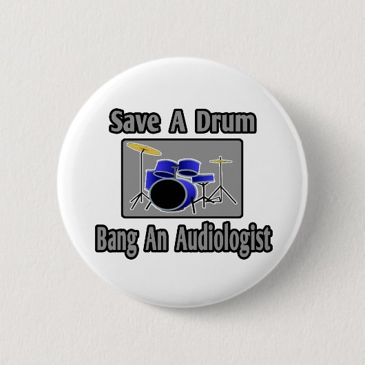 Red een drum...Bang een audioloog Ronde Button 5,7 Cm (Voorkant)
