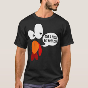 Red een kalkoen eet meer pizza grappige kalkoen ge t-shirt