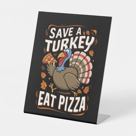 Red een kalkoen eet pizza grappige Thanksgiving ko Reclamebord Met Voetstuk (Voorkant)