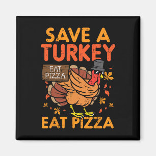 Red een kalkoen eet pizza leuk Thanksgiving eten l Magneet