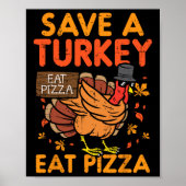 Red een kalkoen eet pizza leuk Thanksgiving eten l Poster (Voorkant)