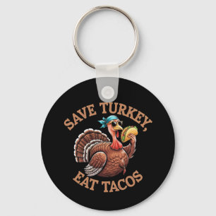 Red een kalkoen, eet taco's! Een grappige Thanksgi Sleutelhanger