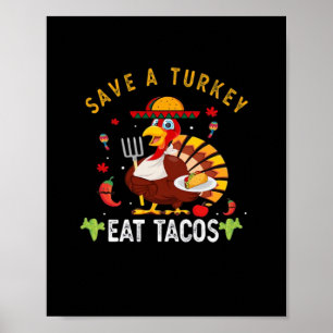 Red een kalkoen Eet taco's Grappig Mexicaans Poster