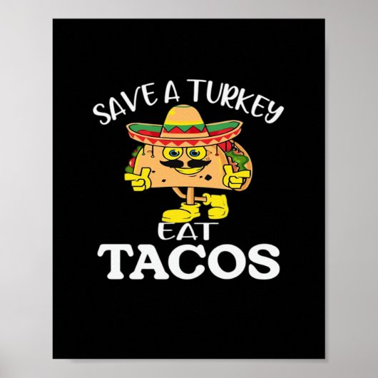 Red een kalkoen Eet taco's Grappige Mexicaanse Tha Poster (Voorkant)