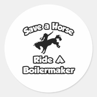 Red een Paard, Rijd een Boilermaker Ronde Sticker