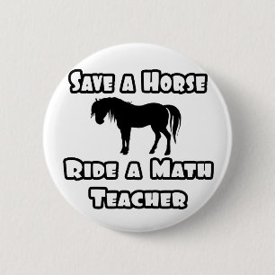 Red een paard, rijd op een Wiskunde Teacher Ronde Button 5,7 Cm