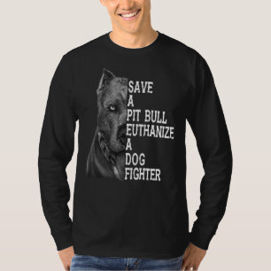 Red een pitbull Euthanaseer een hondenvechter Red T-shirt