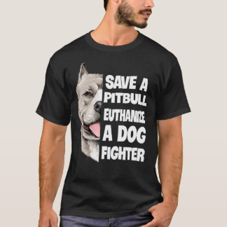 Red een Pitbull Euthanize een hond vechter minnaar T-shirt