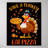 Red een Thanksgiving Man van een Turks Eat Pizza F Poster (Voorkant)