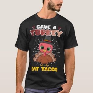 Red een Turkije Eet Tacos Dierenrechten Thanksgivi T-shirt