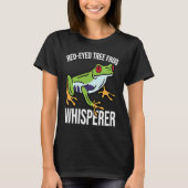 Red Eyed Tree Frog Whisperer T-shirt (Voorkant)