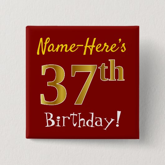 Red, Faux Gold 37th Birthday, met aangepaste naam Vierkante Button 5,1 Cm (Voorkant)