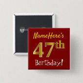 Red, Faux Gold 47th Birthday, met aangepaste naam Vierkante Button 5,1 Cm (Voorkant /achterkant)