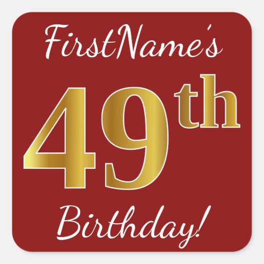 Red, Faux Gold 49th Birthday + aangepaste naam sti Vierkante Sticker (Voorkant)