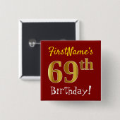 Red, Faux Gold 69th Birthday, met aangepaste naam Vierkante Button 5,1 Cm (Voorkant /achterkant)