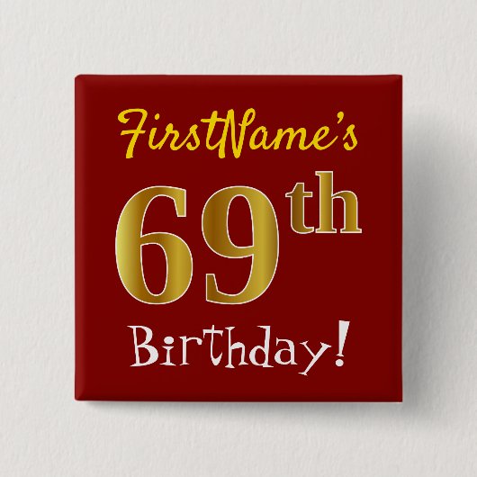 Red, Faux Gold 69th Birthday, met aangepaste naam Vierkante Button 5,1 Cm (Voorkant)