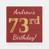 Red, Faux Gold 73rd Birthday + aangepaste naam Servetten (Voorkant)