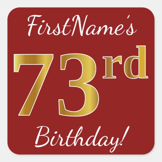 Red, Faux Gold 73rd Birthday + Sticker voor aangep (Voorkant)