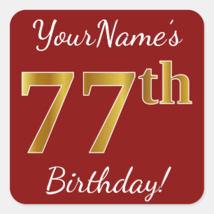 Red, Faux Gold 77th Birthday + Eigen naam sticker