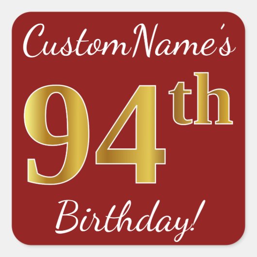 Red, Faux Gold 94th Birthday + aangepaste naam sti Vierkante Sticker (Voorkant)