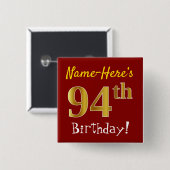 Red, Faux Gold 94th Birthday, met aangepaste naam Vierkante Button 5,1 Cm (Voorkant /achterkant)