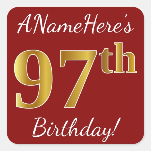 Red, Faux Gold 97th Birthday + aangepaste naam sti Vierkante Sticker (Voorkant)