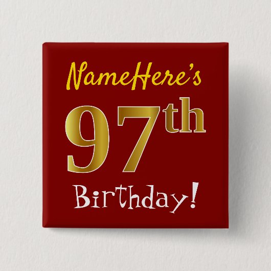 Red, Faux Gold 97th Birthday, met aangepaste naam Vierkante Button 5,1 Cm (Voorkant)