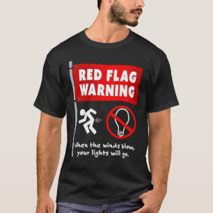 Red Flag Funny Sarcastic Humor T-shirt