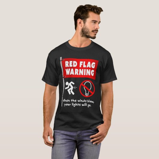 Red Flag Funny Sarcastic Humor T-shirt (Voorkant volledig)
