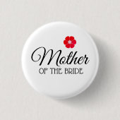 Red Flower Moeder of the Bride Button Badges (Voorkant)