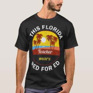 Red For Ed Florida Teacher Protest Tshirt