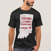 Red For Ed  Indiana Teachers and Students Deserve  T-shirt (Voorkant)