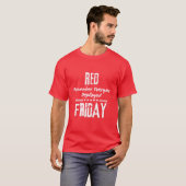 red friday weet nog dat iedereen klaar is t-shirt (Voorkant volledig)