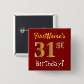 Red, Gold 31st Birthday, With Custom Name Vierkante Button 5,1 Cm (Voorkant /achterkant)