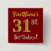 Red, Gold 31st Birthday, With Custom Name Vierkante Button 5,1 Cm (Voorkant)