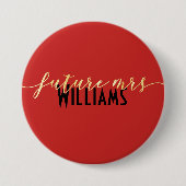  Red Gold & Black Future Mrs. Ronde Button 7,6 Cm (Voorkant)