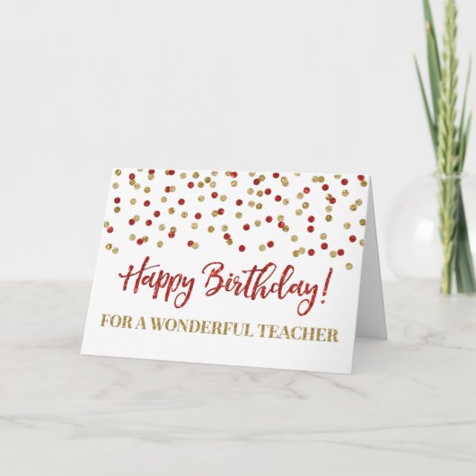 Red Gold Confetti Teacher Birthday Kaart (Voorkant)