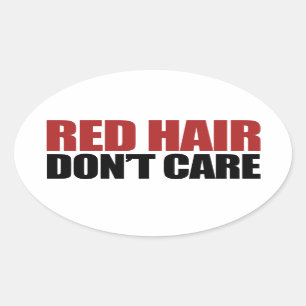 Red Hair maakt niet uit Ovale Sticker