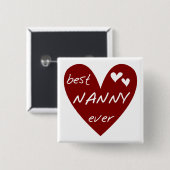 Red Heart Best Nanny Ever T-shirts en cadeautjes Vierkante Button 5,1 Cm (Voorkant /achterkant)