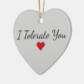 Red Heart Funny I Tolerate You Sarcastic Christmas Keramisch Ornament (Links)
