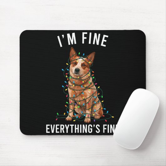 Red Heeler Christmas I'm Fine Everything Is Fine  Muismat (Met muis)