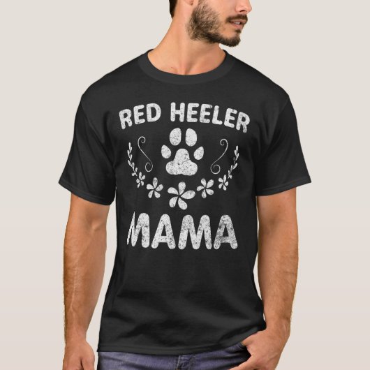 Red Heeler Mama Cattle Dog Eigenaar Funny Dog Mam T-shirt (Voorkant)