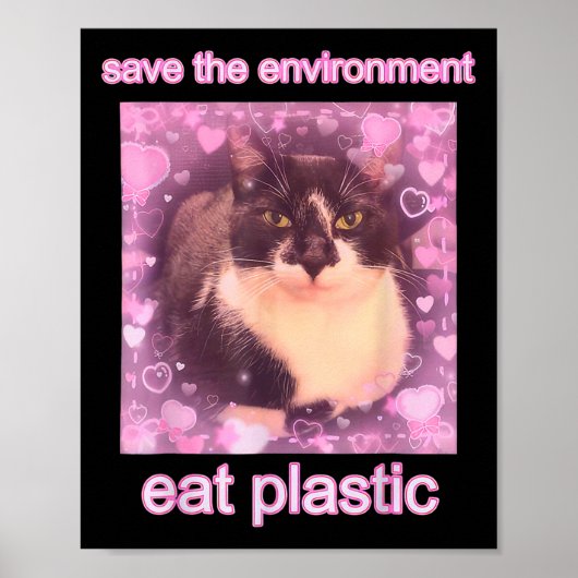 Red het milieu Eet Plastic Funny Schattige Cat Me Poster (Voorkant)