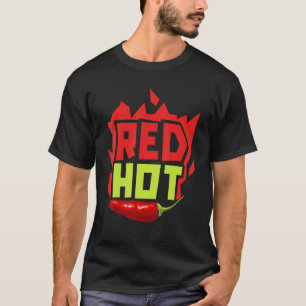 Red Hot Chili Flavor Spicy Food Chipotle Squad 1 T-shirt