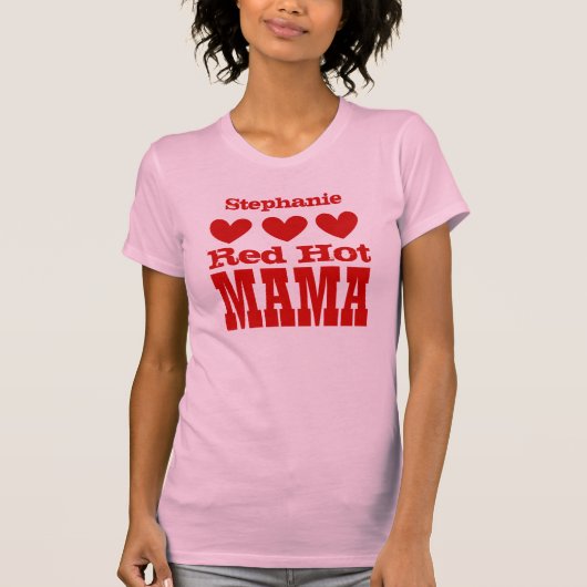 Red Hot Mama met RED Hearts, aangepaste naam V02 T-shirt (Voorkant)