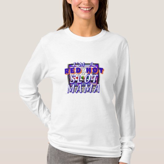 Red Hot Slot mamma Dams T-Shirt (Voorkant)