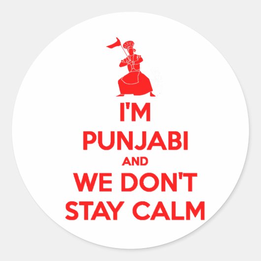 (RED) Ik ben Punjabi en we blijven niet kalm Ronde Sticker (Voorkant)