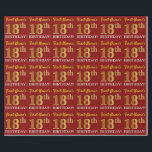 Red, Imitation Gold look "18th BIRTHDAY" Cadeaupapier<br><div class="desc">Dit het verpakken papieren ontwerp kenmerkt een bericht zoals "Voornaam 18e BIRTHDAY!",  met de "18e"met een faux/imitatie gouden-als kleurenverschijning. De naam kan worden gepersonaliseerd,  en de achtergrond is rood. Het zou misschien kunnen worden gebruikt wanneer het verpakken van giften die voor iemands achttiende verjaardag worden gegeven. [~Z0000178]</div>