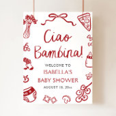 Red Italian Cute Ciao Bambina Baby Shower Welcome Poster